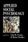 G. R. Fiedler Semin, Gun Semin, Gun Fiedler Semin, Gun R. Semin, Klaus Fiedler, Fiedler Klaus... - Applied Social Psychology