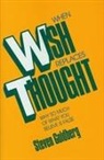 Steven Goldberg - When Wish Replaces Thought