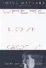 Joyce Maynard - Where Love Goes