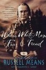 Russell Means, Marvin Wolf - Where White Men Fear to Tread