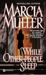 Marcia Muller - While Other People Sleep