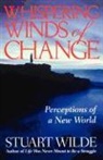 Stuart Wilde - Whispering Winds of Change