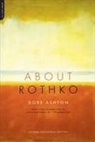 Dore Ashton - About Rothko