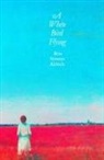 Bess Streeter Aldrich - White Bird Flying