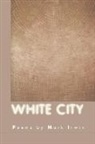 Mark Irwin - White City