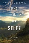 Khema, Ayya Khema - Who is my self