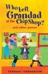 Nigel Baines, Stewart Henderson, Nigel Baines - Who Left Grandad At the Chip Shop?