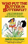 David Feldman - Who Put the Butter in Butterfly?