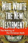 Mack L Burton, Burton L Mack, Burton L. Mack - Who Wrote the New Testament