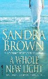 S. Brown, Sandra Brown - A Whole New Light