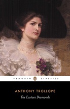 Stephen Gill, John Sutherland, Anthony Trollope, Stephen Gill, John Sutherland - The Eustace Diamonds