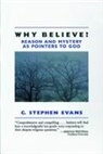 C Stephen Evans, C. Stephen Evans - Why Believe?
