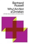 Bertrand Russell - Why I am Not a Christian and Other Essays on Religion