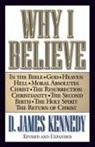 D. James Kennedy - Why I Believe