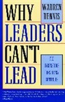 Bennis, W Bennis, Warren Bennis, Warren G Bennis, Warren G. Bennis, Bennis Warren - Why Leaders Can''t Lead