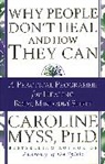 Caroline Myss, Caroline M. Myss, Myss Caroline - Why People Don't Heal and How They Can