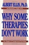 Albert Ellis, Albert Yeager Ellis, Raymond J Yeager, Raymond J. Yeager - Why Some Therapies Don''t Work