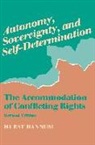 Hurst Hannum - Autonomy, Sovereignty, and Self-Determination