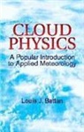 Louis J. Battan - Cloud Physics