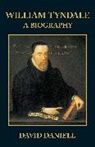 David Daniell - William Tyndale: A Biography