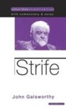 John Galsworthy, John Sir Galsworthy, Non Worrall - 'Strife'