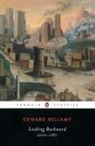 Edward Bellamy, Cecelia Tichi, Cecelia Tichi - Looking Backward: 2000-1887