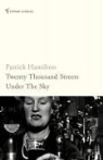 Patrick Hamilton - Twenty Thousand Streets under the Sky