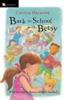 Carolyn Haywood, Carolyn Haywood - Back to School with Betsy