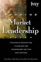 Donald Barclay, Terry Deutscher, Roger More, Ab Ryans, Adrian Ryans, Adrian B. Ryans... - Winning Market Leadership