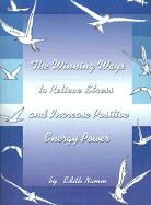 Edith Namm - The Winning Ways to Relieve Stress and Increase Positive Energy Power