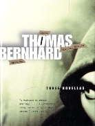 Thomas Bernhard, Peter Jansen, Kenneth J. Northcott - Three Novellas