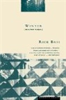 Rick Bass, Elizabeth Hughes - Winter