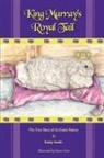 Kathryn R. Smith, Kathy Smith, Karen Scott - King Murray's Royal Tail