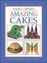 MacLeod, Elizabeth MacLeod, Elizabeth/ Bradford MacLeod, Bradford, June Bradford - Bake and Make Amazing Cakes
