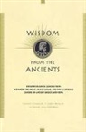 T. Corey Brennan, Thomas Figueira, Thomas J. Figueira, Thomas J. Brennan Figueira, Rachel Sternberg, Rachel Hall Sternberg - Wisdom From the Ancients