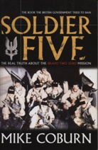 Mike Coburn, Mike (Author) Coburn, Coburn Mike - Soldier Five