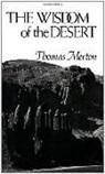 T. Merton, Thomas Merton - Wisdom Of The Desert