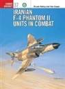 Farzad Bishop, Bishop Farzad, Tom Cooper, Jim Laurier, Laurier Jim - Iranian F-4 Phantom II Units in Combats