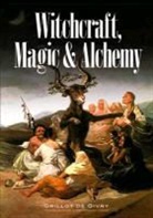 Grillot De Givry, Givry De Grillot, Grillot De Givry, Emile Grillot De Givry - Witchcraft, Magic and Alchemy