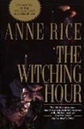 Anne Rice - The Witching Hour