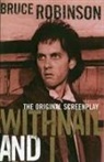 Bruce Robinson - Withnail and I