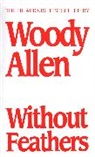 Woody Allen - Without Feathers
