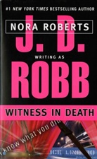 J. D. Robb, J.D. Robb, Nora Roberts - Witness in Death