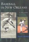 Derby Gisclair, S Derby Gisclair, S. Derby Gisclair - Baseball in New Orleans