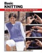 Leigh Ann Berry, Marjorie Leggitt, Alan Wycheck, Leigh Ann Berry, Leigh Ann Chow - Basic Knitting