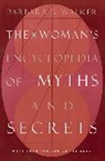 Barbara Walker, Barbara G Walker, Barbara G. Walker - The Woman's Encyclopedia of Myths and Secrets