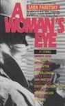 Sara Paresky, Sara Paretsky, Paretsky Sara - A Woman's Eye
