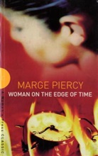 Marge Piercy - Woman on the Edge of Time