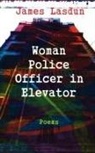 James Lasdun - Woman Police Officer in Elevator