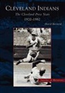 David Borsvold - The Cleveland Indians: Cleveland Press Years, 1920-1982